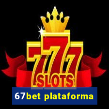 67bet plataforma